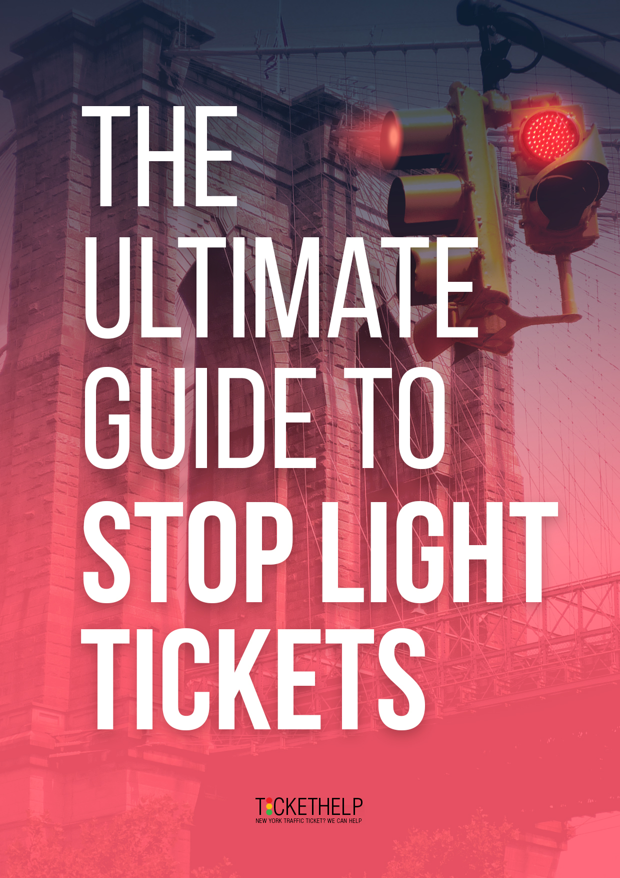 Ultimate Guide to Stop Light Tickets New York Red Light Ticket Lawyer