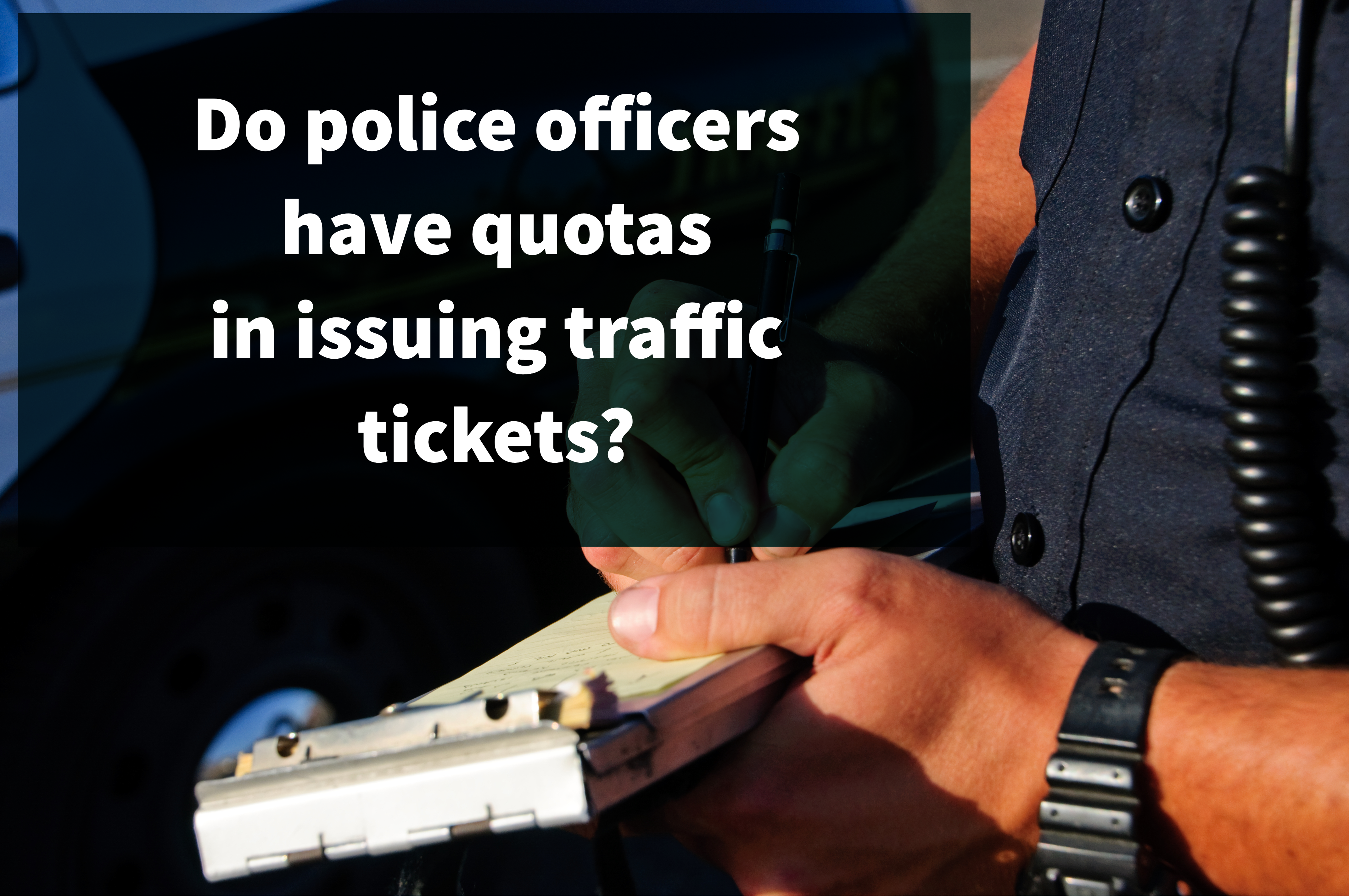 do police officers have quotas